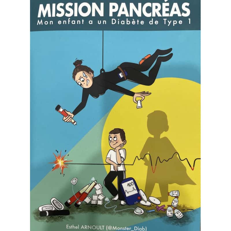 Livre BD "Mission Pancréas" - Esthel Arnoult (Monster_Diab)